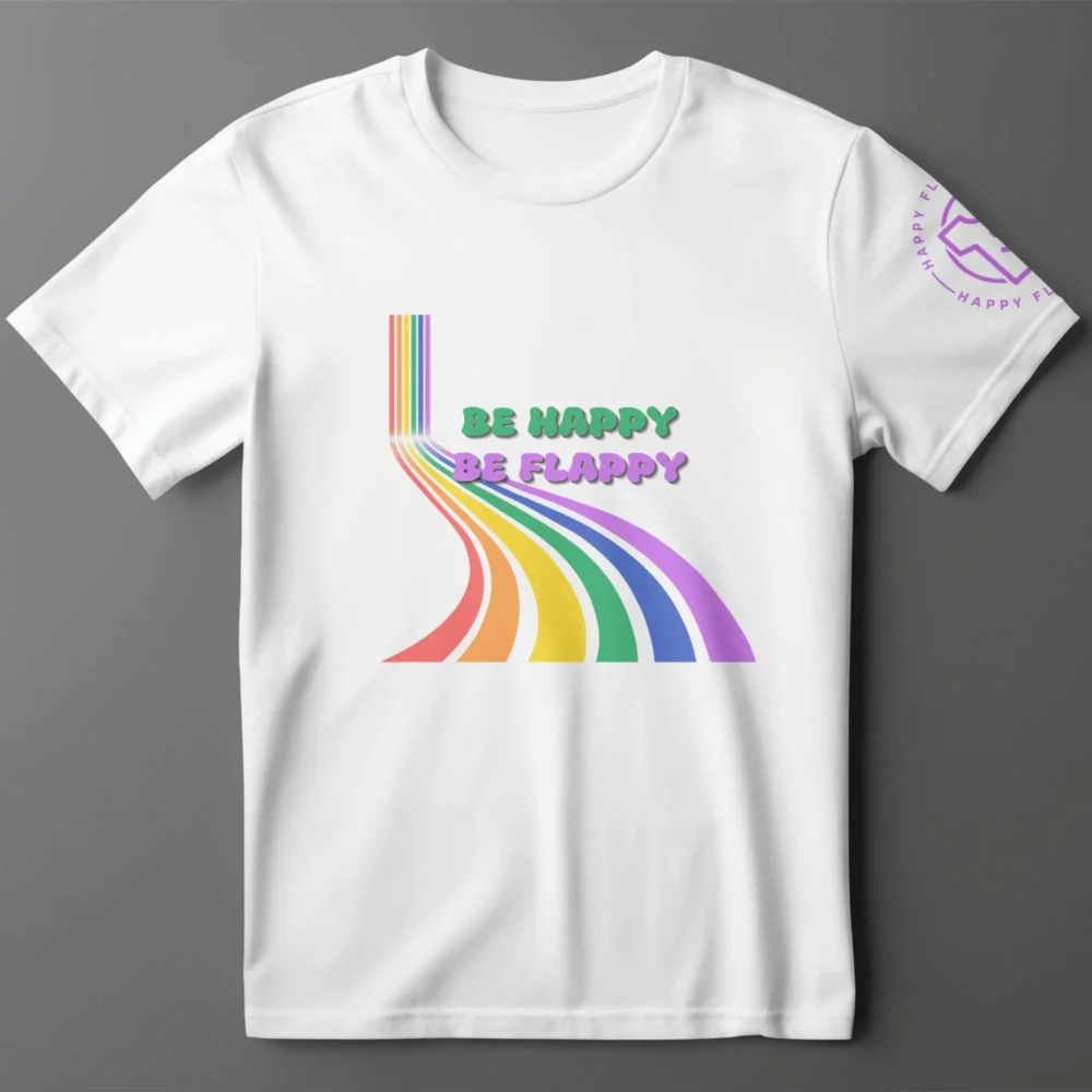 Be Happy Be Flappy White Adult T-Shirt, for sale at Happy Flappy Gear